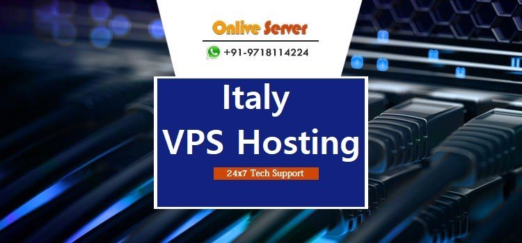 The Benefits of Italy VPS Hosting