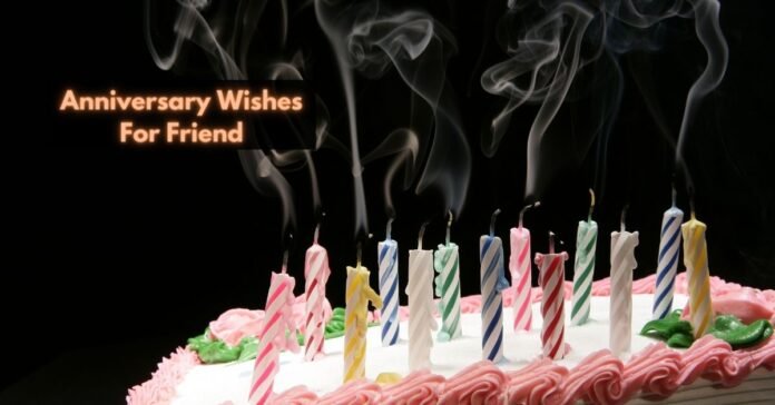 nniversary Wishes for Friend